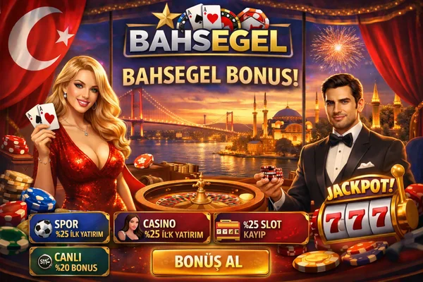 Bahsegel Bonus Kampanyaları